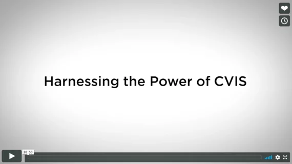 Harnessing the Power of CVIS